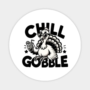 Chill Gobble Magnet